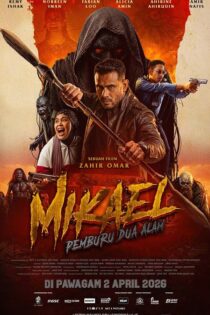 دانلود فیلم Mikael Pemburu Dua Alam 2026