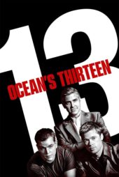 دانلود فیلم Ocean’s Thirteen 2007 (سیزده یار اوشن) با دوبله فارسی