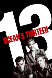 دانلود فیلم Ocean's Thirteen 2007