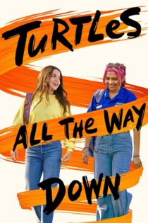 دانلود فیلم Turtles All the Way Down 2024 عقب گرد ناتمام