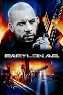فیلم Babylon A.D. 2008 دوبله فارسی