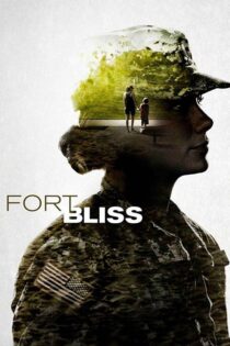 دانلود فیلم Fort Bliss 2014 (فورت بلیس) با زیرنویس فارسی