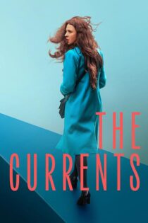 دانلود فیلم The Currents 2025
