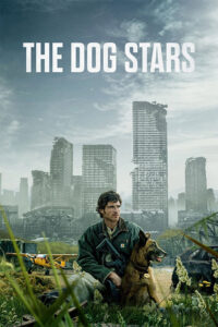 دانلود فیلم The Dog Stars 2026 زیرنویس فارسی