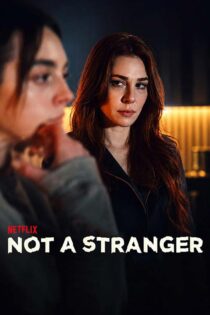دانلود سریال Not a Stranger