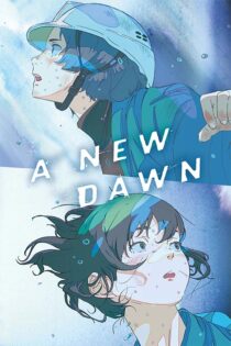 دانلود انیمه A New Dawn 2026 (سپیده دمی نو) زیرنویس فارسی دانلود انیمه A New Dawn 2026 (سپیده دمی نو) زیرنویس فارسی