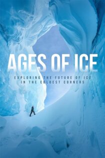 دانلود مستند Ages of Ice 2026