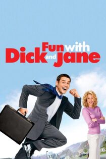 دانلود فیلم Fun with Dick and Jane