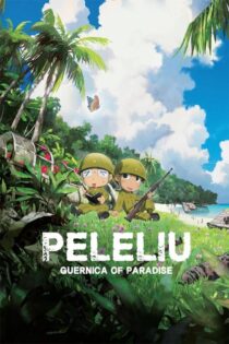 دانلود انیمه Peleliu: Guernica of Paradise 2025 (پلیلیو: بهشت ویران) دانلود انیمه Peleliu: Guernica of Paradise 2025 (پلیلیو: بهشت ویران)