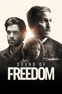 دانلود فیلم Sound of Freedom 2023