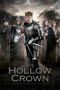 دانلود سریال The Hollow Crown (تاج توخالی) زیرنویس فارسی دانلود سریال The Hollow Crown (تاج توخالی) زیرنویس فارسی