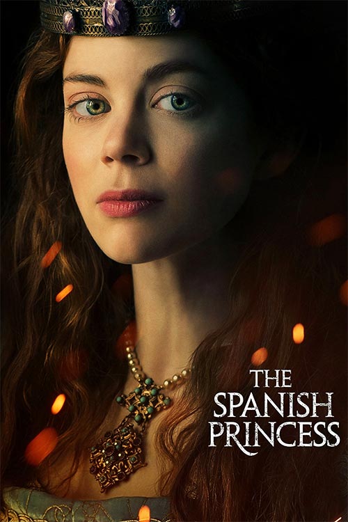 دانلود سریال The Spanish Princess